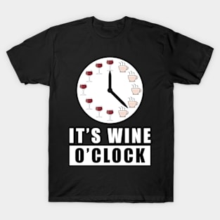 It's Wine O'Clock T-Shirt